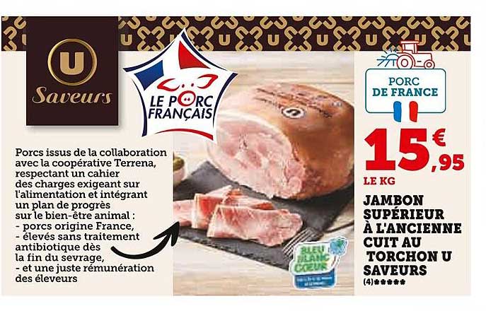 Promo Jambon Supérieur à L'ancienne Cuit Au Torchon U Saveurs chez U ...