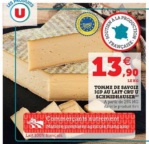 Promo Tomme De Savoie Igp Au Lait Cru U Schmidhauser Chez Hyper U Icataloguefr 