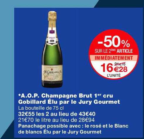 Monoprix A.o.p. Champagne Brut 1er Cru Gobillard élu Par Le Jury Gourmet -50% Sur Le 2ème Article Immédiatement