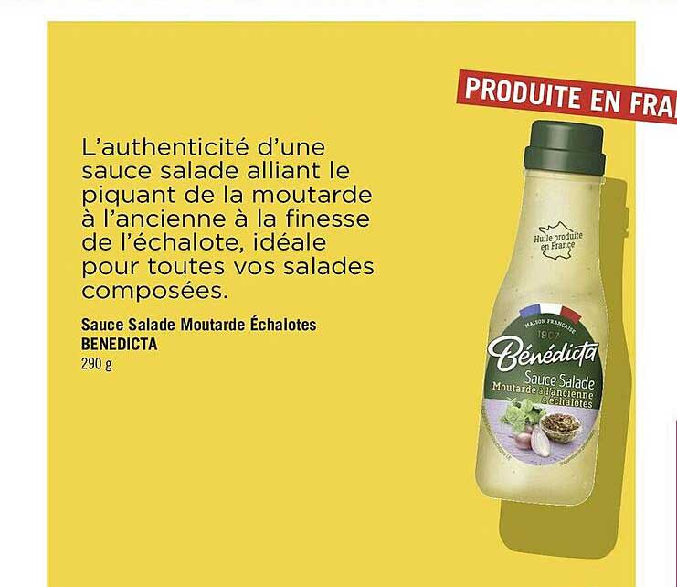 Promo Sauce Salade Moutarde échalotes Bénédicta chez Géant Casino