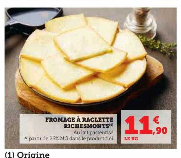 Promo Fromage à Raclette Riches Monts Chez Hyper U Icataloguefr 