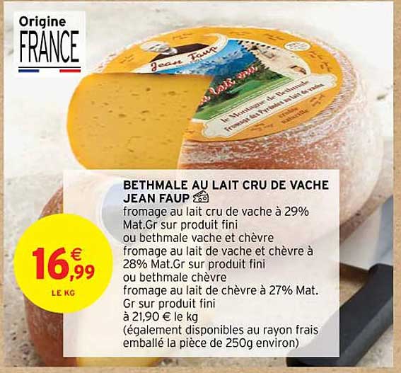 Promo Bethmale Au Lait Cru De Vache Jean Faup Chez Intermarché Contact Icataloguefr 
