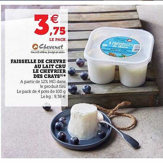 Promo Faisselle De Chèvre Au Lait Cru Le Chevrier Des Crays Chez Super U Icataloguefr 