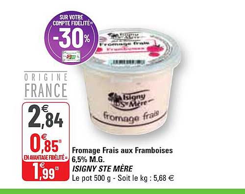 Offre Fromage Frais Aux Framboises 65 Mg Isigny Ste Mère Chez G20 