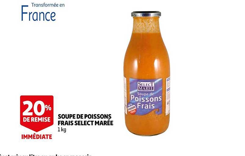Offre Soupe De Poissons Frais Select Marée chez Auchan Direct