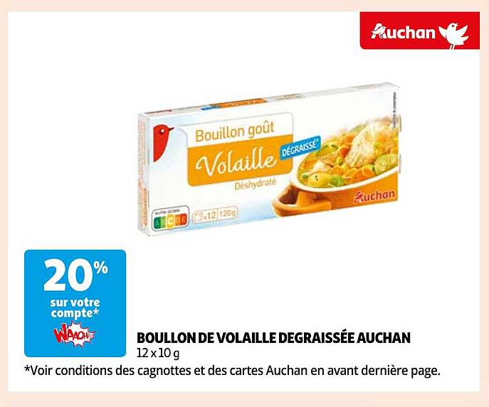 Promo Bouillon De Volaille Dégraissée Auchan chez Auchan iCatalogue.fr