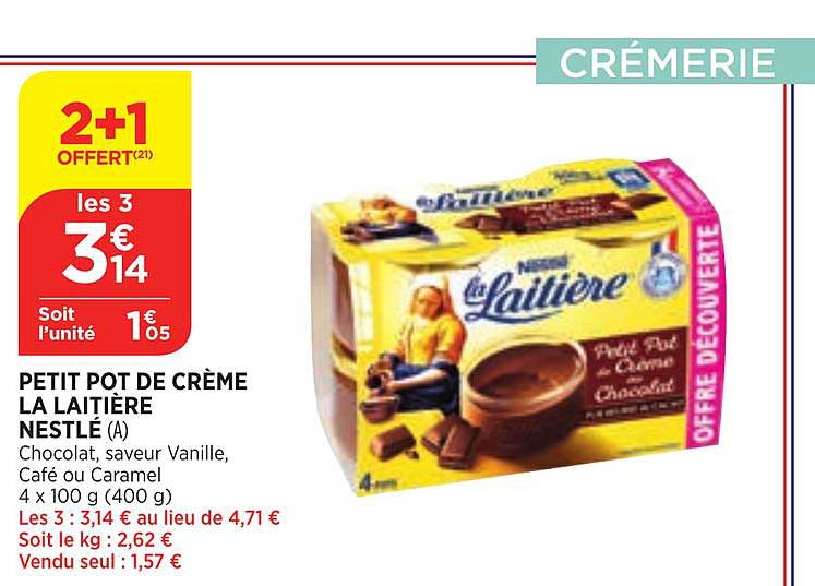Offre Petit Pot De Crème La Laitière Nestlé chez Atac