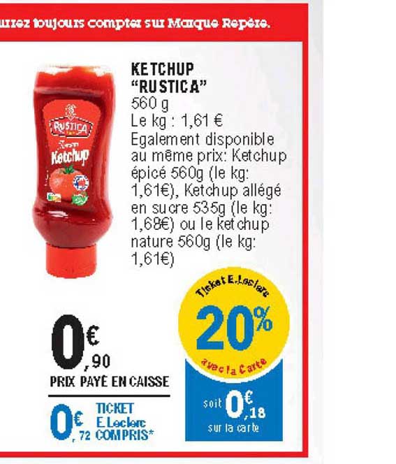 Promo Ketchup Rustica chez E.Leclerc iCatalogue.fr