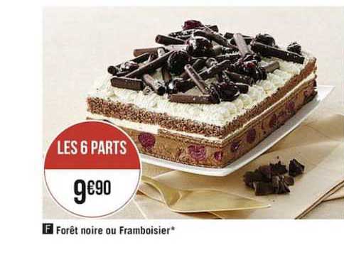 Offre Foret Noire Ou Framboisier Chez Geant Casino