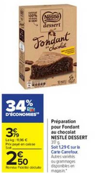 Offre Preparation Pour Fondant Au Chocolat Nestle Dessert Chez Carrefour