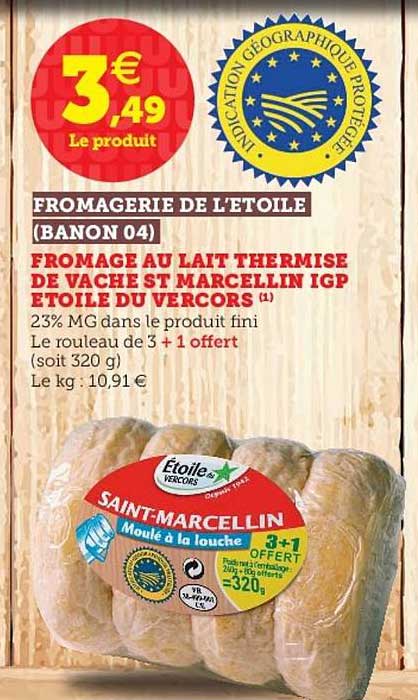 Offre Fromage Au Lait Thermisé De Vache St Marcellin Igp étoile Du Vercors Chez Hyper U 