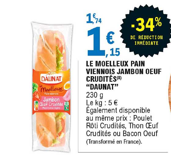 Offre Le Moelleux Pain Viennois Jambon œuf Crudites Daunat Chez E Leclerc Express Offre Le Moelleux Pain Viennois Jambon œuf Crudites Daunat Chez E Leclerc Express