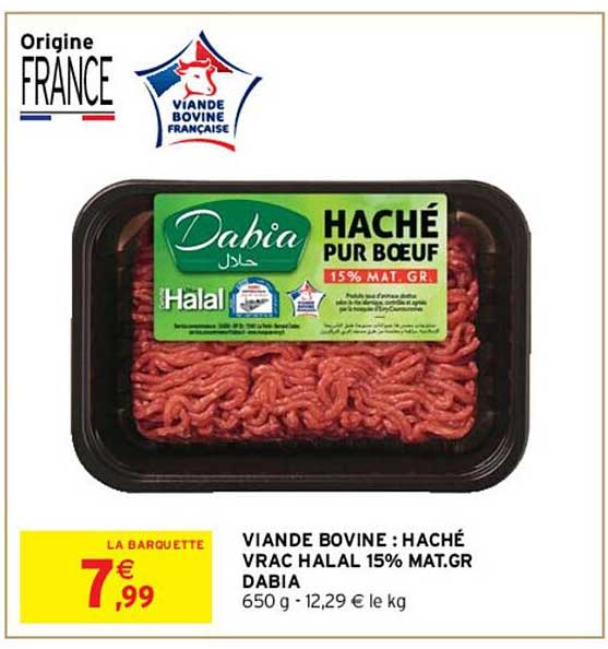 Intermarché Viande Bovine : Haché Vrac Halal 15% Mat.gr. Dabia