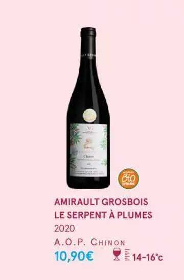 Monoprix Amirault Grosbois Le Serpent à Plumes 2020 A.o.p. Chinon