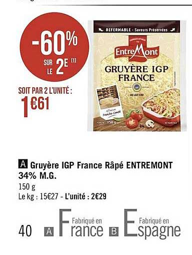 Promo Gruyère Igp France Râpé Entremont chez Géant Casino