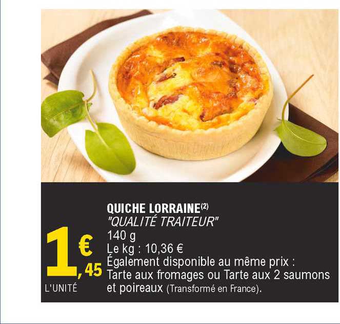 Offre Quiche Lorraine "qualité Traiteur" chez E Leclerc