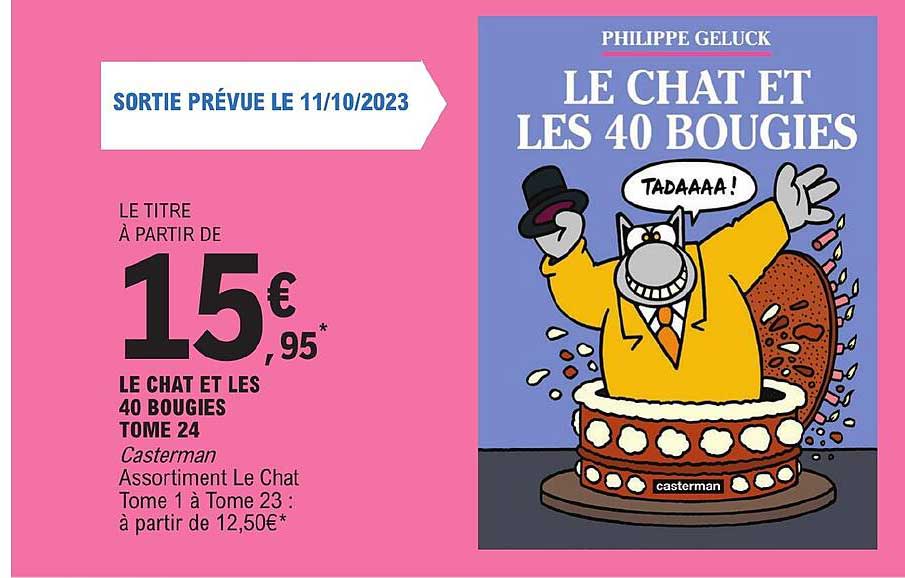 Promo Le Chat Et Les 40 Bougies Tome 24 chez E.Leclerc - iCatalogue.fr