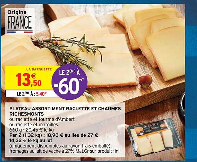 Offre Plateau Assortiment Raclette Et Chaumes Riches Monts chez ...