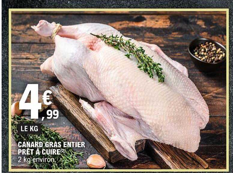 Promo Canard Gras Entier Pr t Cuire Chez E Leclerc ICatalogue fr