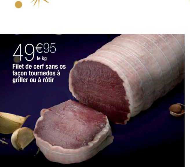 Promo Filet De Cerf Sans Os Façon Tournedos à Griller Ou à Rôtir chez ...