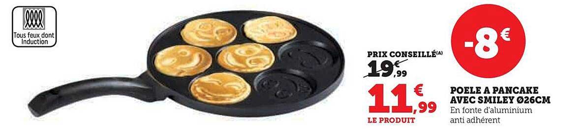 Promo Poêle à Pancake Avec Smiley ø26cm chez Hyper U - iCatalogue.fr