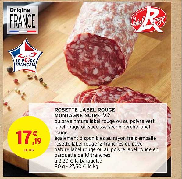 Promo Rosette Label Rouge Montagne Noire chez Intermarché - iCatalogue.fr