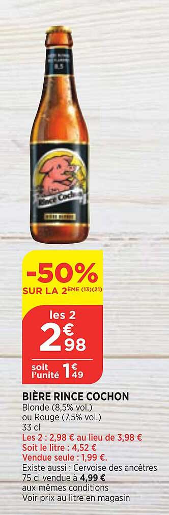 Offre Bière Rince Cochon -50% Sur La 2ème chez Bi1