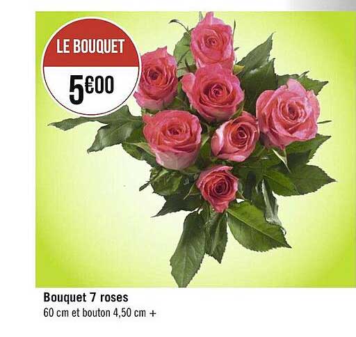 Offre Bouquet 7 Roses chez Geant Casino
