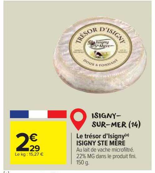 Promo Le Trésor Disigny Isigny Ste Mère Chez Carrefour Market Icataloguefr 