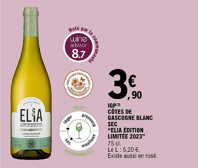 Promo Igp C Tes De Gascogne Blanc Sec Elia Dition Limit E Chez