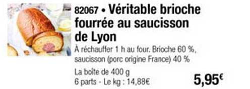 Thiriet Véritable Brioche Fourrée Au Saucisson De Lyon