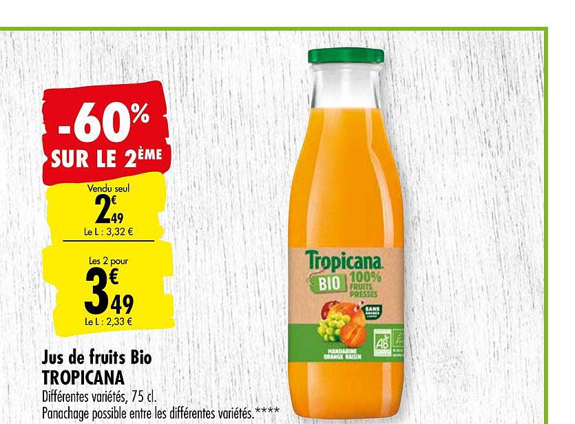 Offre Jus De Fruits Bio Tropicana 60 Sur Le 2eme Chez Carrefour