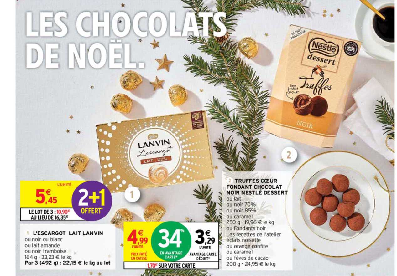 Promo L'escargot Lait Lanvin, Truffes Coeur Fondant Chocolat Noir Nesté  Dessert chez Intermarché Contact 