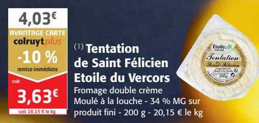 Promo Tentation De Saint Félicien étoile Du Vercors Chez Colruyt Icataloguefr 