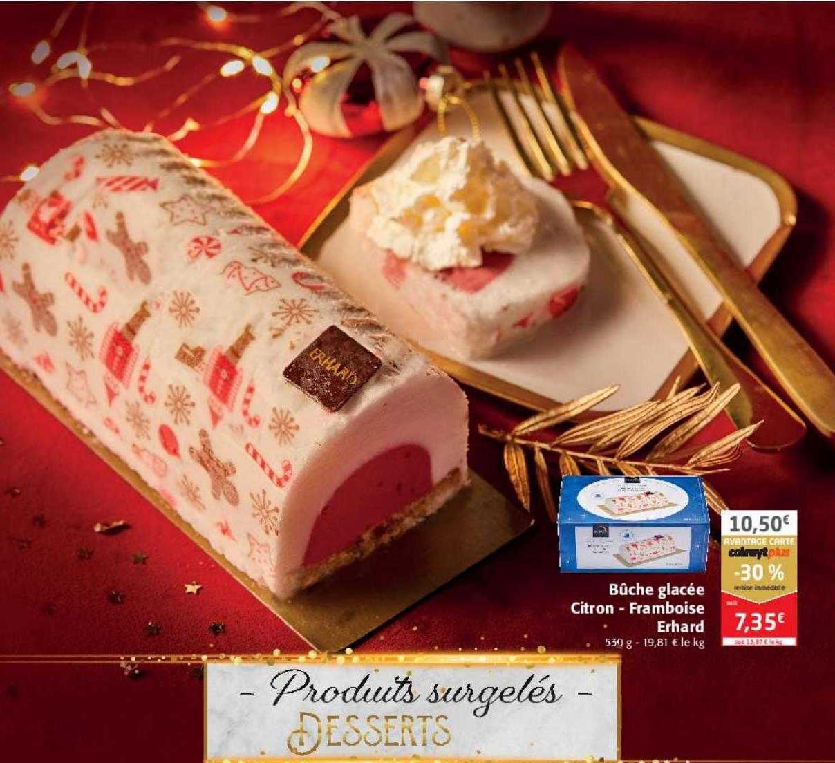 Offre Bûche Glacée Citron - Framboise Erhard chez Colruyt