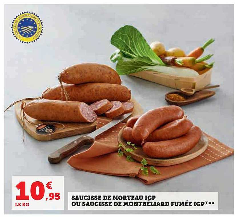 Promo Saucisse De Morteau Igp Ou Saucisse De Montb Liard Fum E Igp Chez U Express Icatalogue Fr