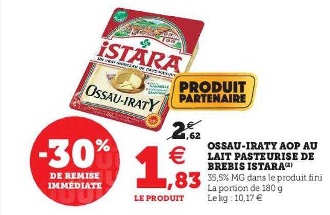 Promo Ossau Iraty Aop Au Lait Pasteurisé De Brebis Istara Chez Super U Icataloguefr 