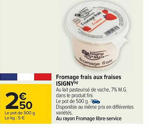 Offre Fromage Frais Aux Fraises Isigny Chez Carrefour 