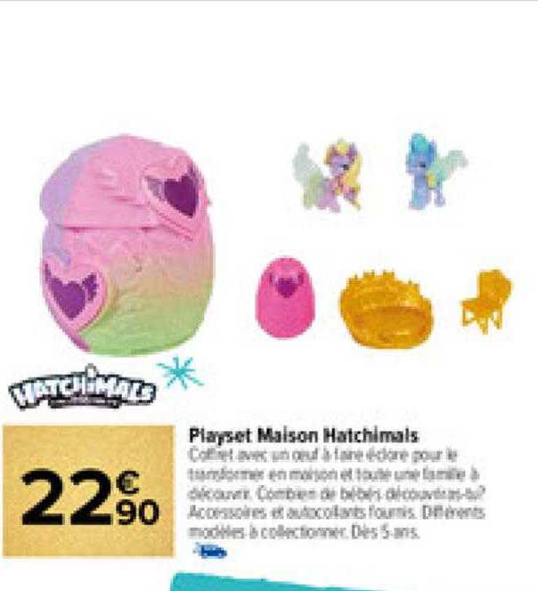 Offre Playset Maison Hatchimals chez Carrefour Market