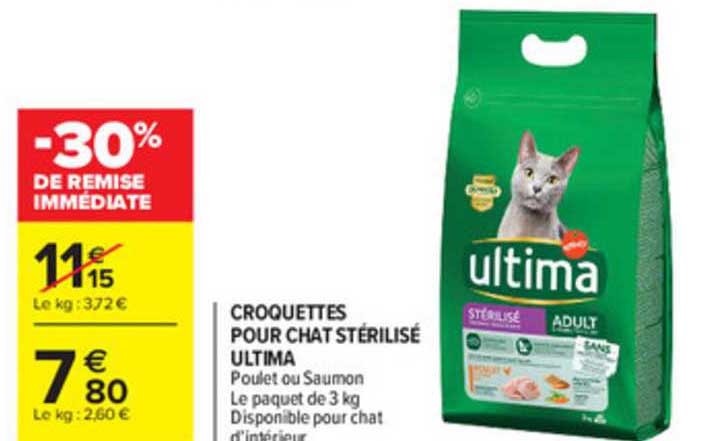 Offre Croquettes Pour Chat Sterilise Ultima 30 De Remise Immediate Chez Carrefour Market
