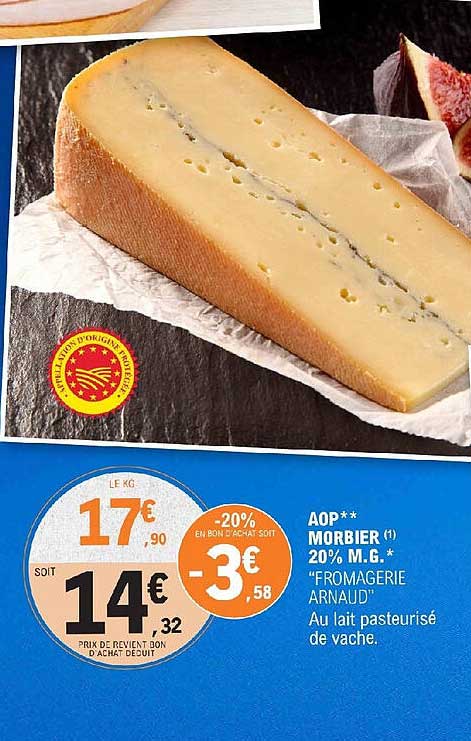 Promo Aop Morbier 20 Mg Fromagerie Arnaud Chez Eleclerc Icataloguefr 