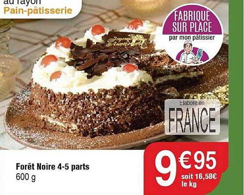 Offre Foret Noire 4 5 Parts Chez Cora