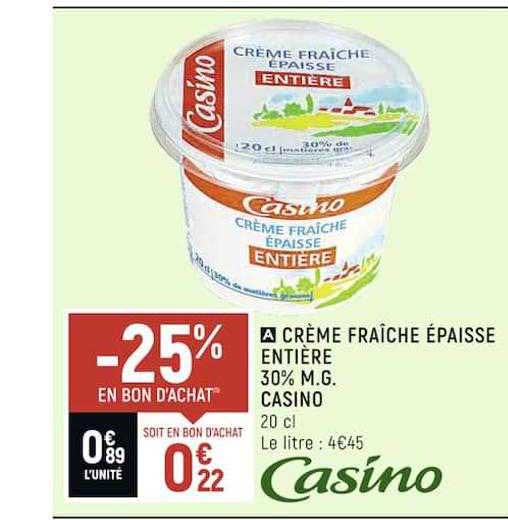 Crème fraîche épaisse entière 30% de MG - Casino - 50 cl