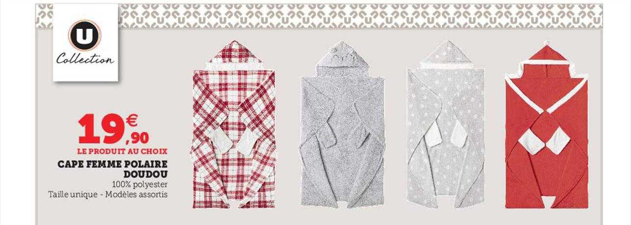 Promo Cape Femme Polaire Doudou U Collection chez Hyper U - iCatalogue.fr
