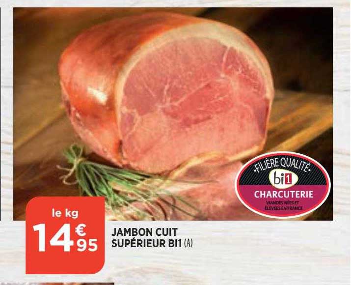 Offre Jambon Cuit Sup Rieur Bi Chez Atac