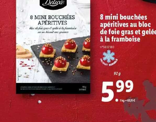 Promo 8 Mini Bouchées Apéritives Au Bloc De Foie Gras Et Gelée à La Framboise Deluxe Chez Lidl 