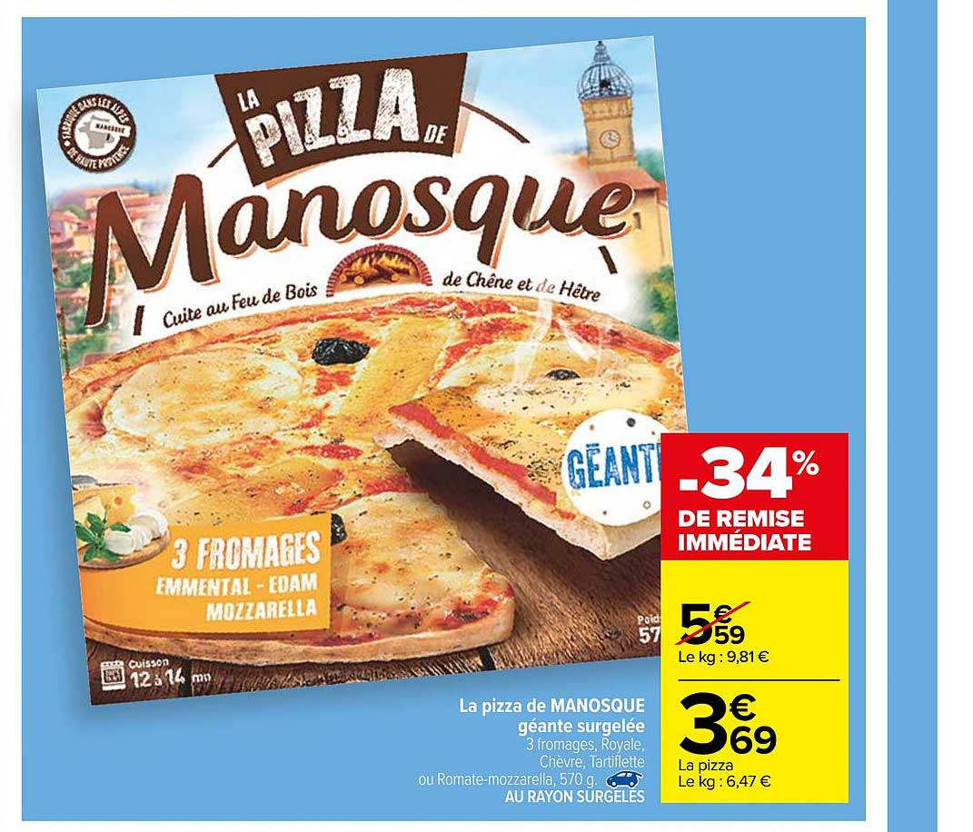 Promo La Pizza De Manosque Géante Surgelé 34 De Remise Immédiate chez Carrefour