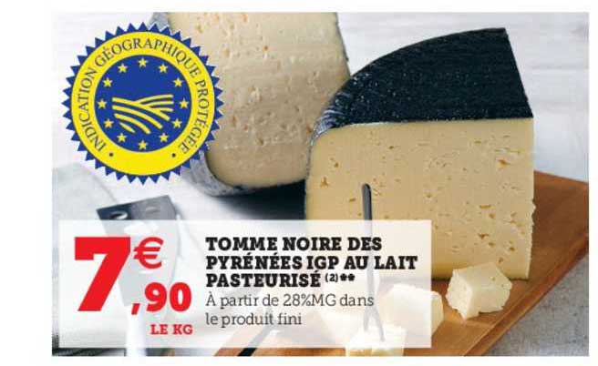 Promo Tomme Noire Des Pyrénées Igp Au Lait Pasteurisé Chez Super U Icataloguefr 