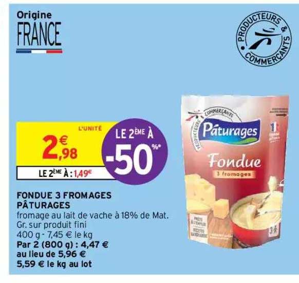 Offre Fondue 3 Fromages Pâturages Chez Intermarche Hyper 