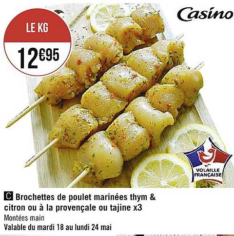 Promo Brochettes De Poulet Marinees Thym Citron Ou A La Provencale Ou